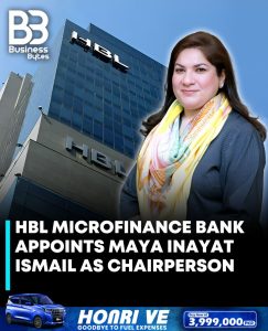 HBL Microfinance Bank Appoints Maya Inayat Ismail as Chairperson of the Board