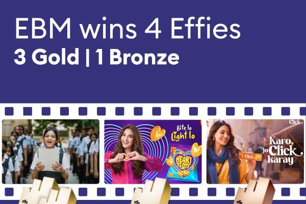 ChatGPT said: EBM Wins Big at Effie Awards Pakistan 2025 with 3 Golds and 1 Bronze