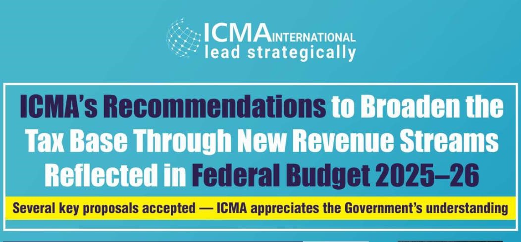 ICMA Pakistan Welcomes Inclusion of Key Proposals in Federal Budget 2025–26