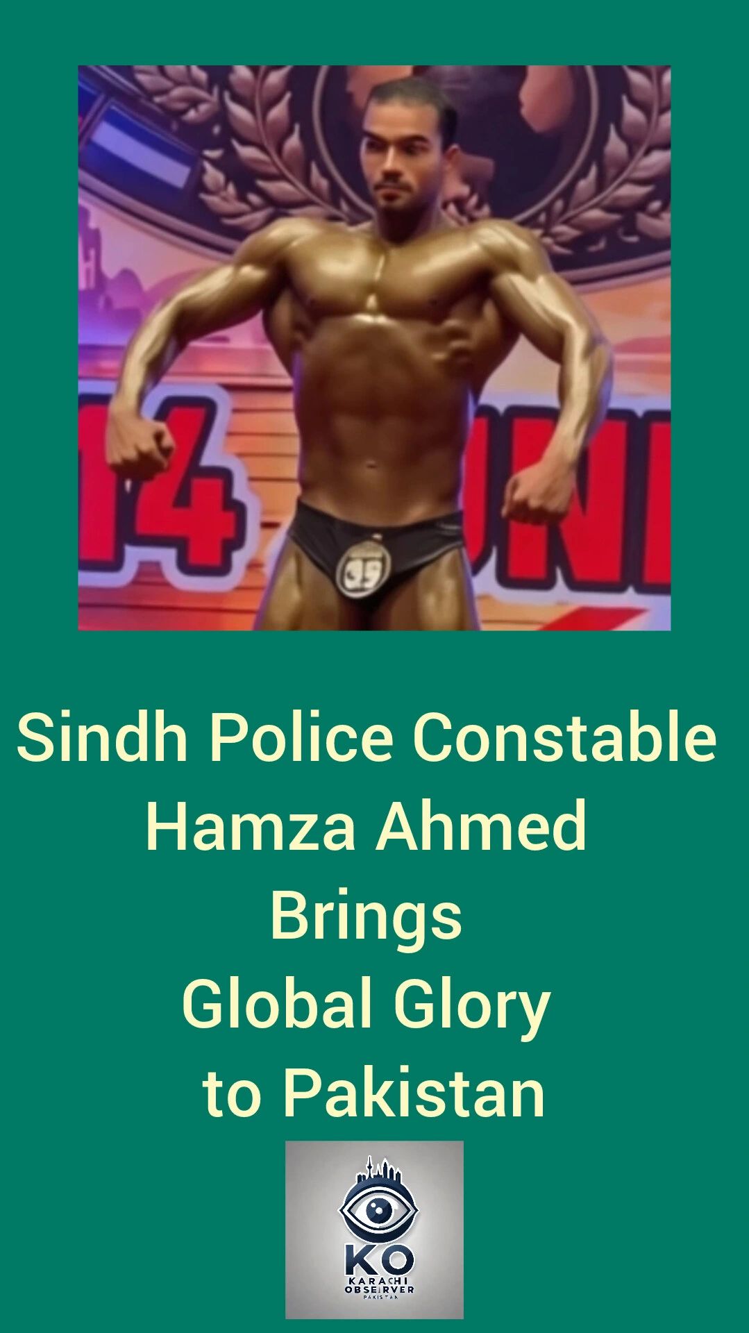 Sindh Police Constable Hamza Ahmed Brings Global Glory to Pakistan