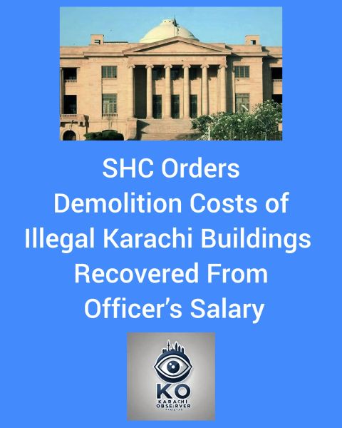 Sindh High Court, Karachi, Qasba Colony, SBCA, Sindh Building Control Authority, Illegal Construction, Demolition, Urban Development, City Planning, Building Regulations, Accountability, Rule of Law, Governance, Unauthorized Buildings, Constitutional Bench, Contempt Petition, Infrastructure, Karachi News, Pakistan, Public Administration